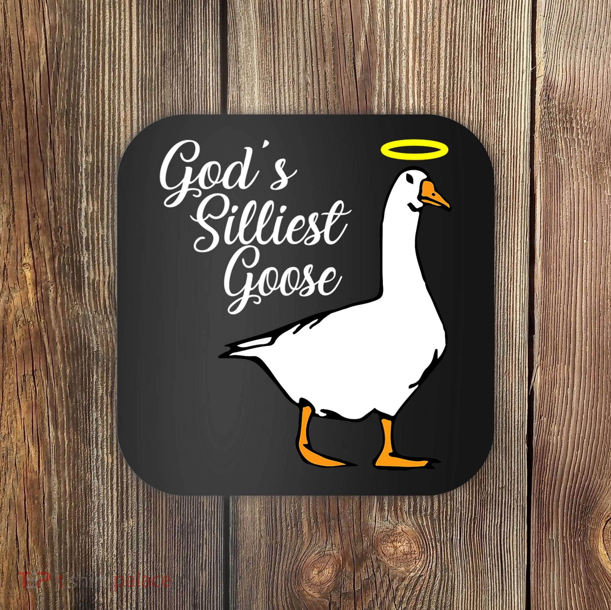 God's Silliest Goose Coaster