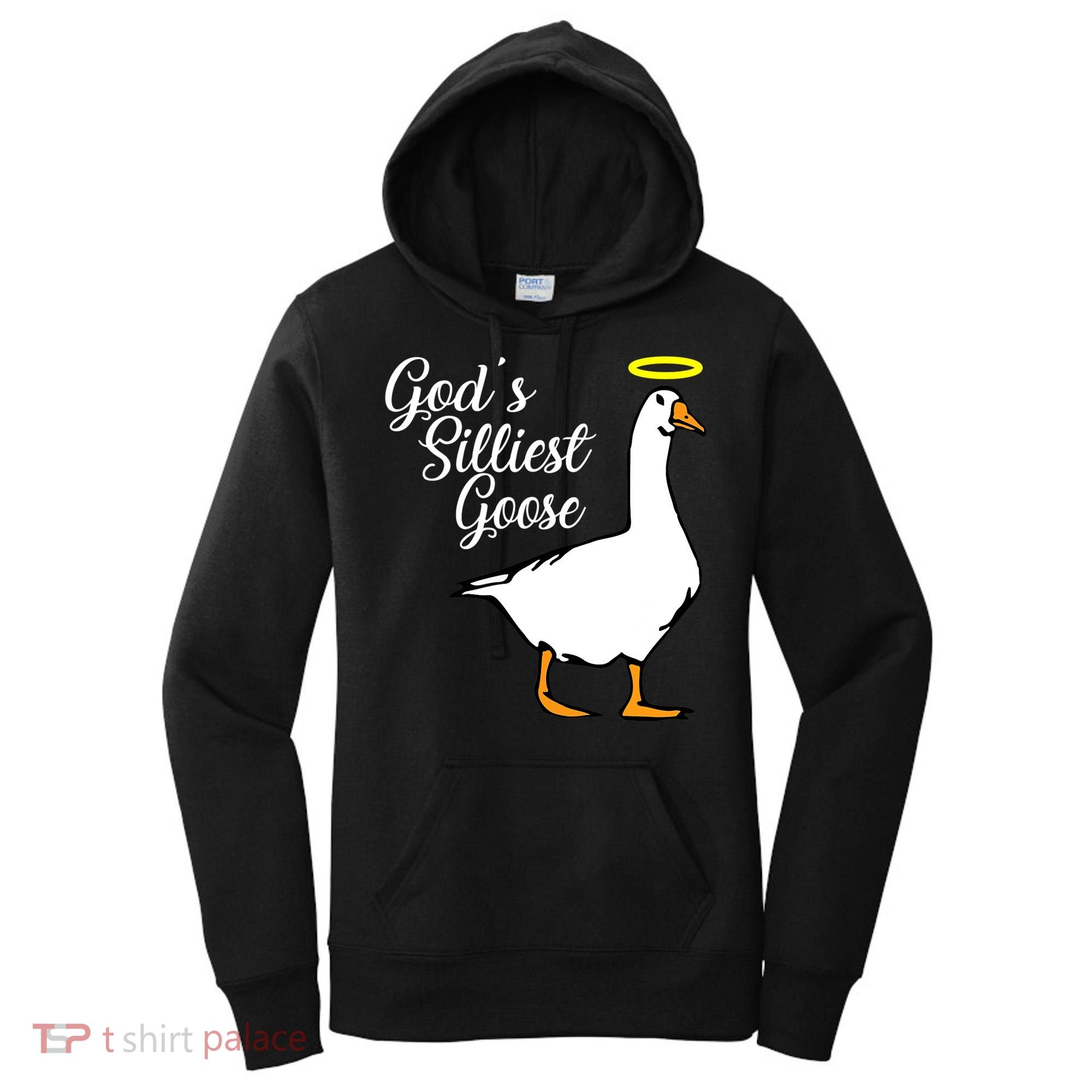 God's Silliest Goose Women's Hoodie