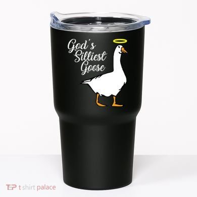 God's Silliest Goose Tumbler