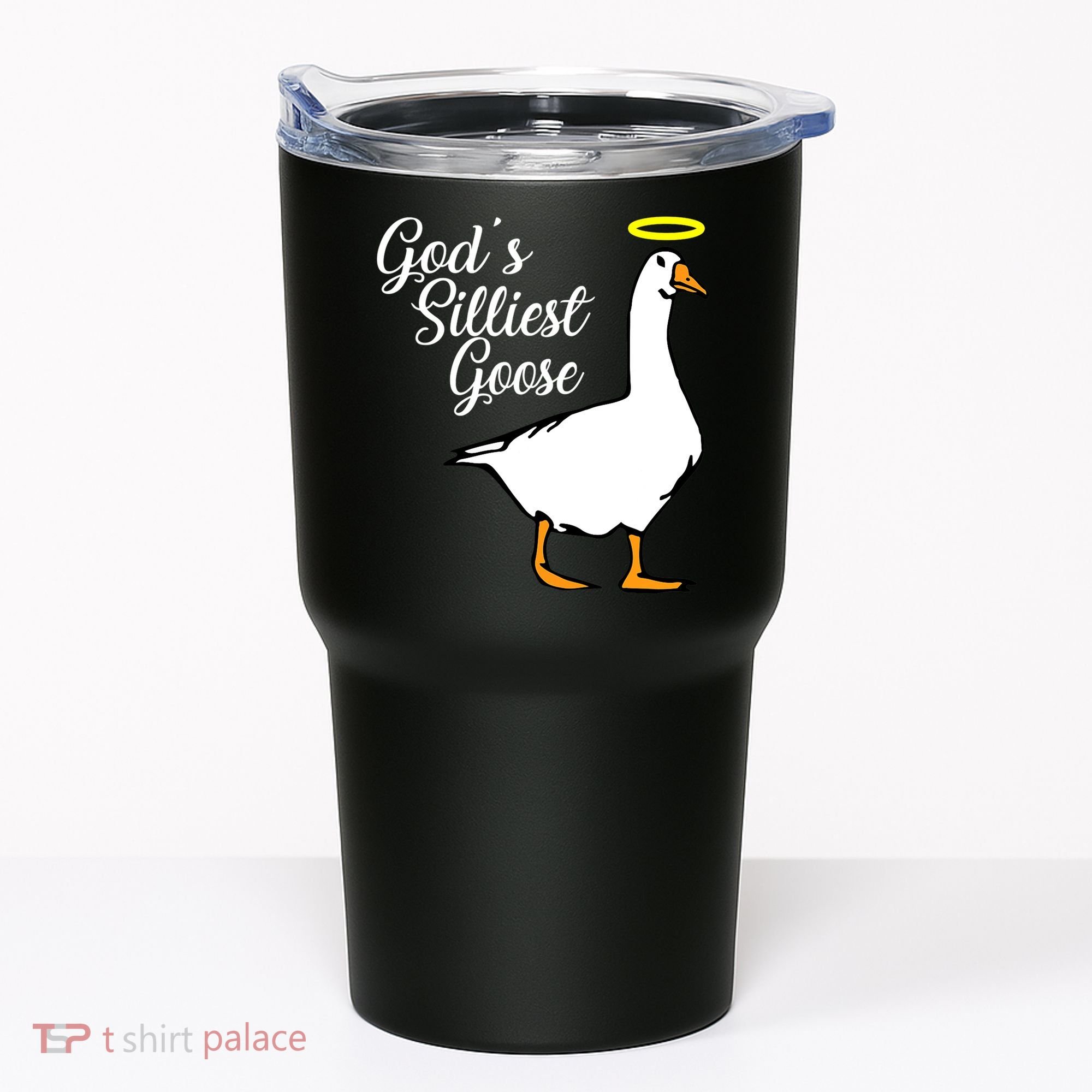 God's Silliest Goose Tumbler
