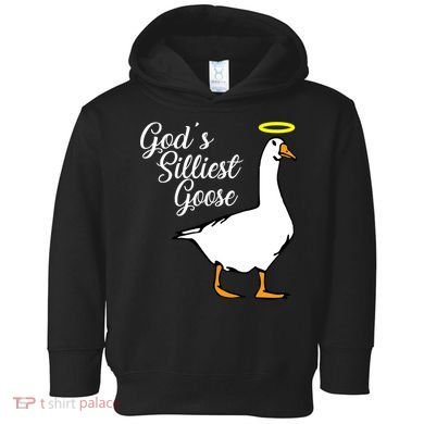 God's Silliest Goose Toddler Hoodie