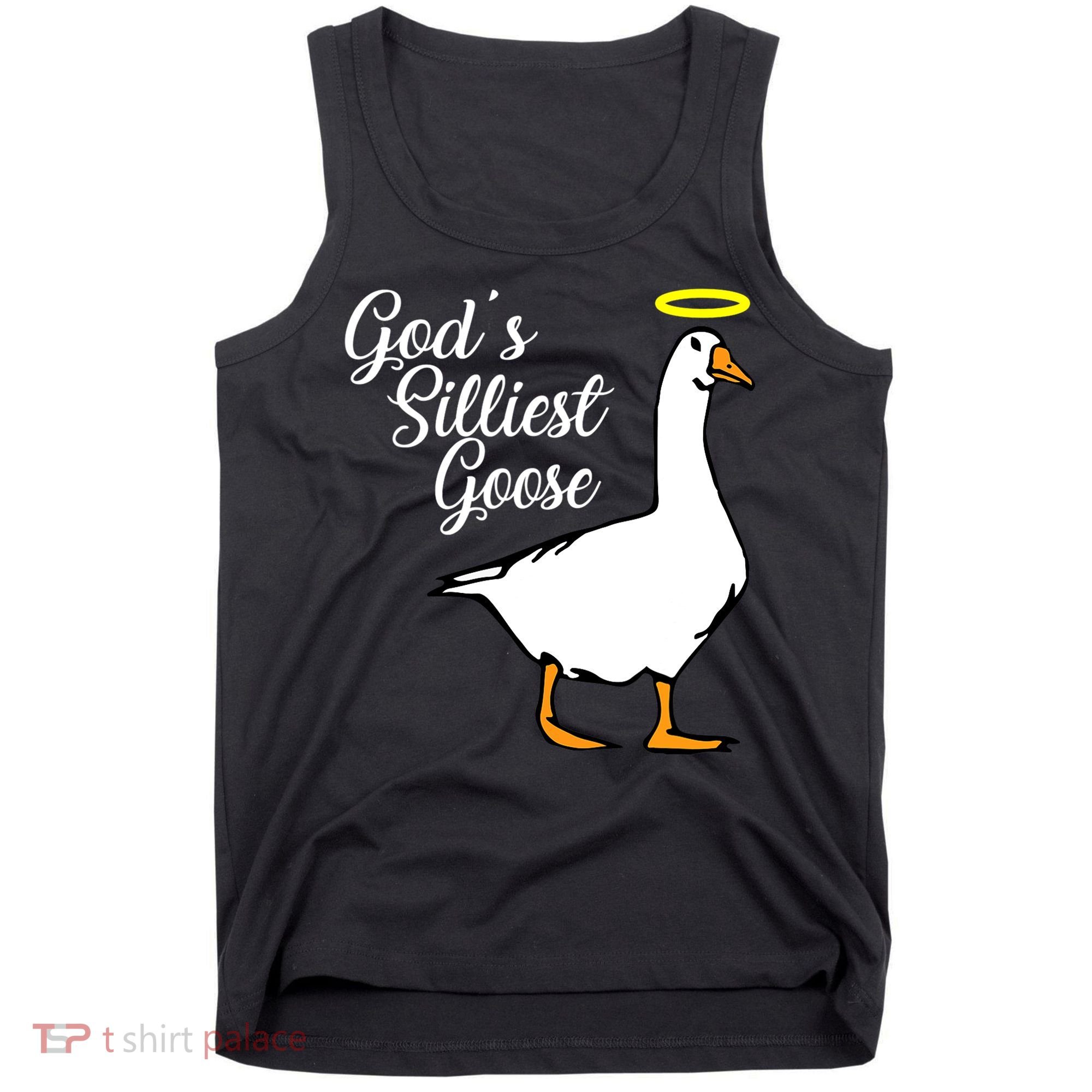 God's Silliest Goose Tank Top