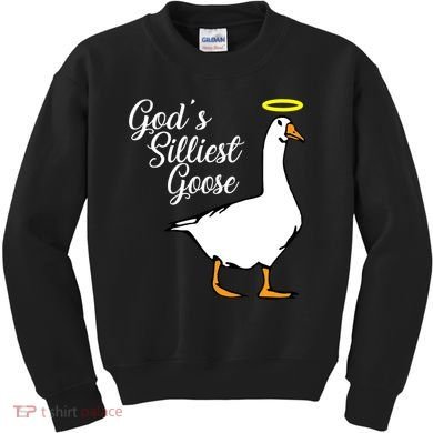 God's Silliest Goose Kids Sweatshirt