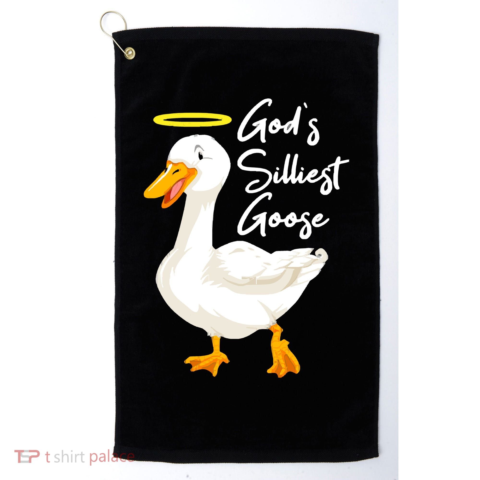 Gods Silliest Goose Golf Towel