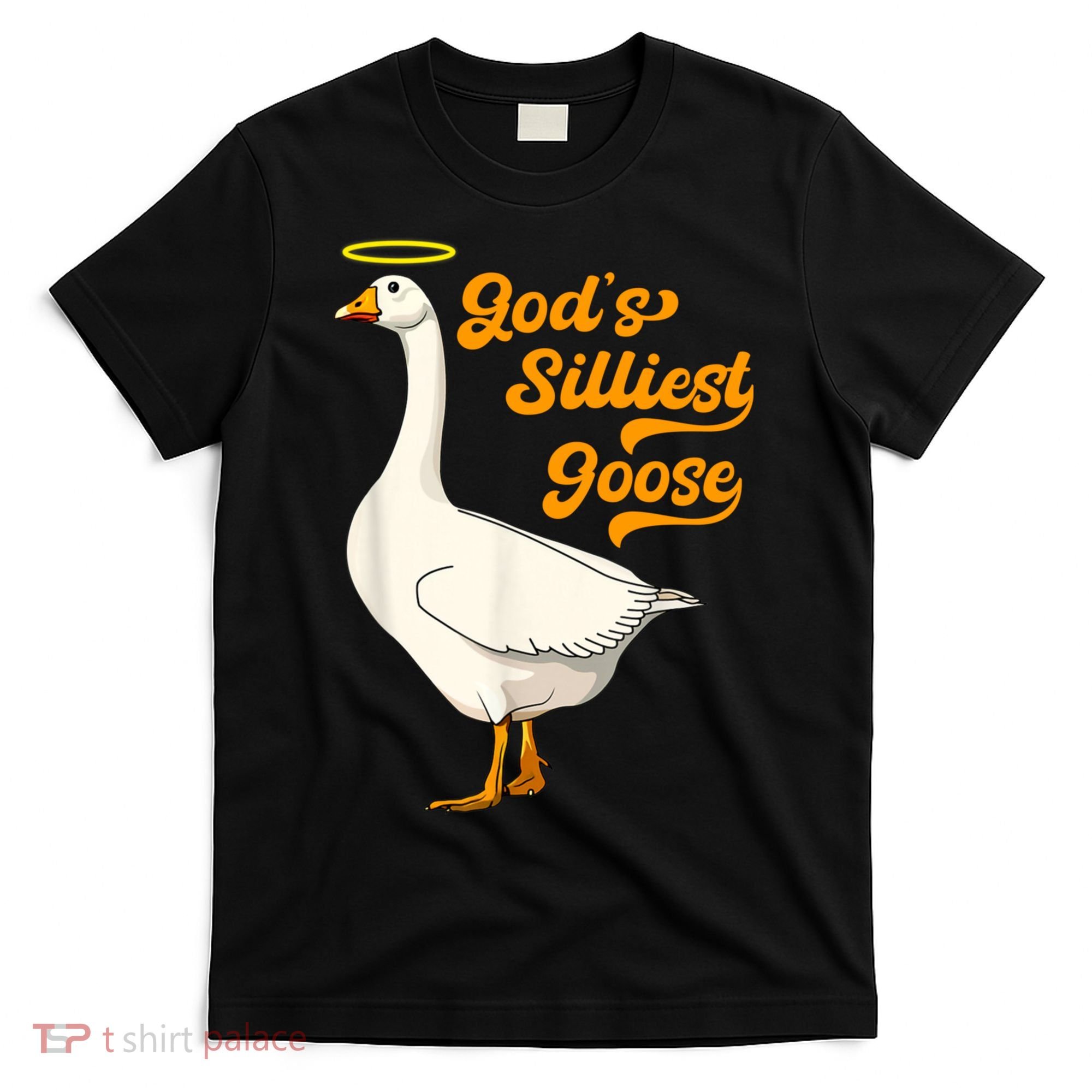 God's Silliest Goose Funny T-Shirt