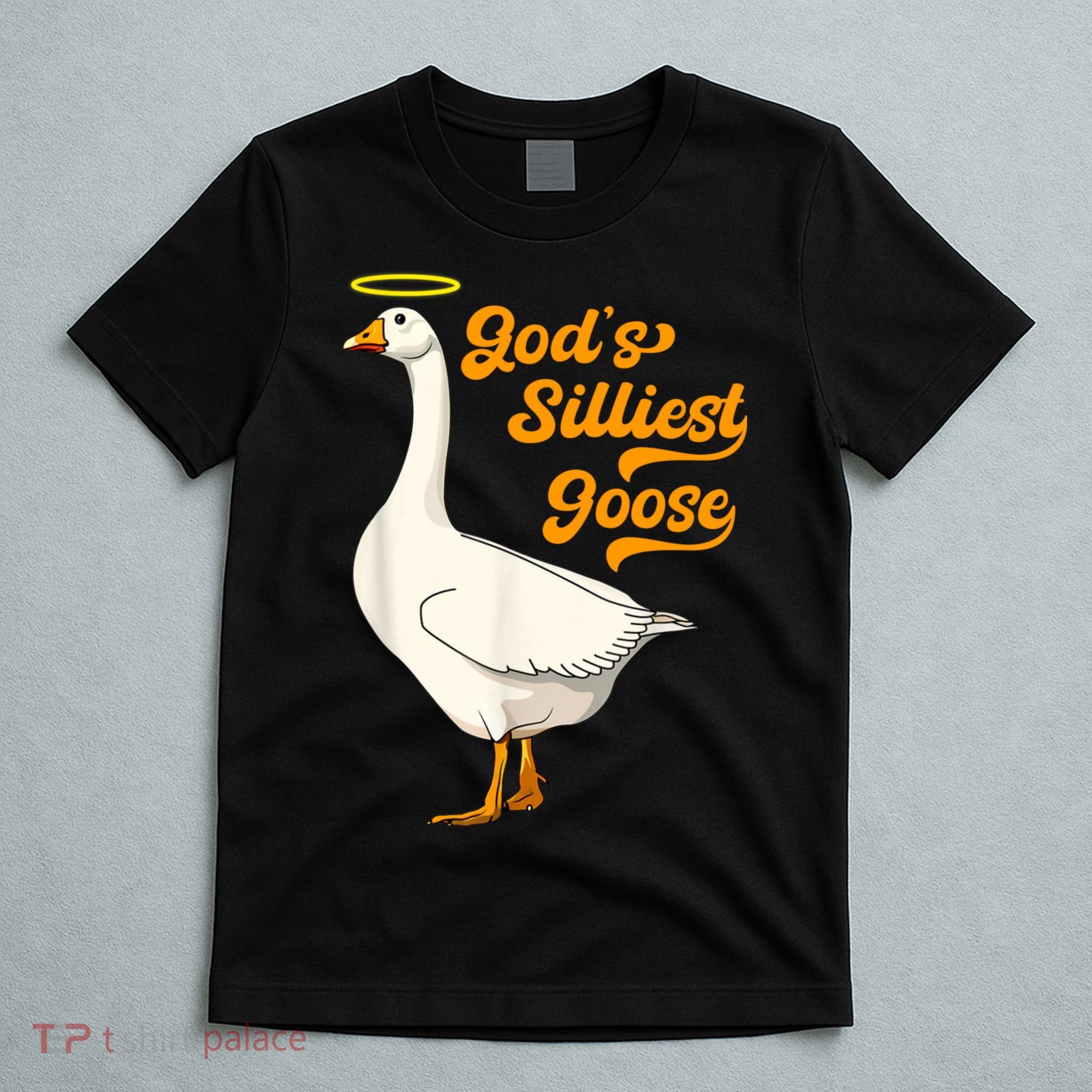 God's Silliest Goose Funny T-Shirt