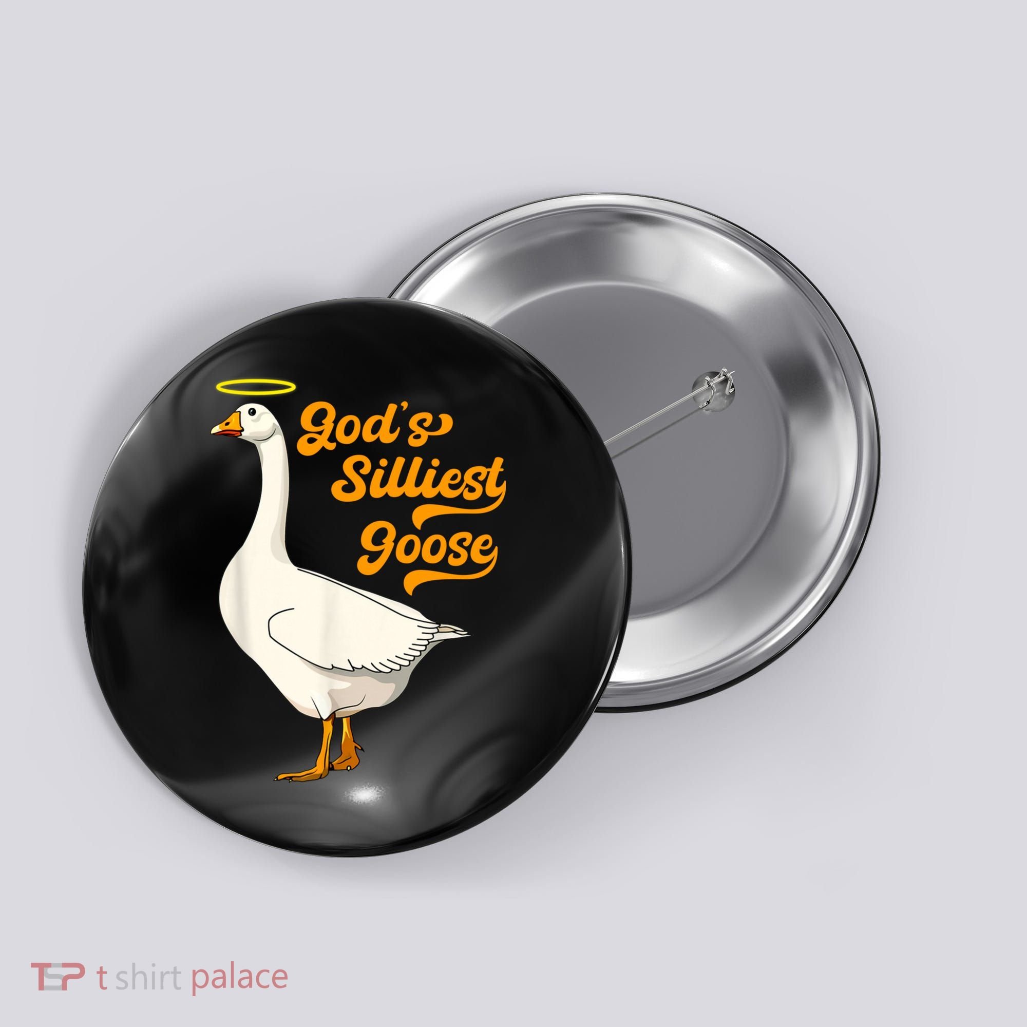 God's Silliest Goose Funny Button