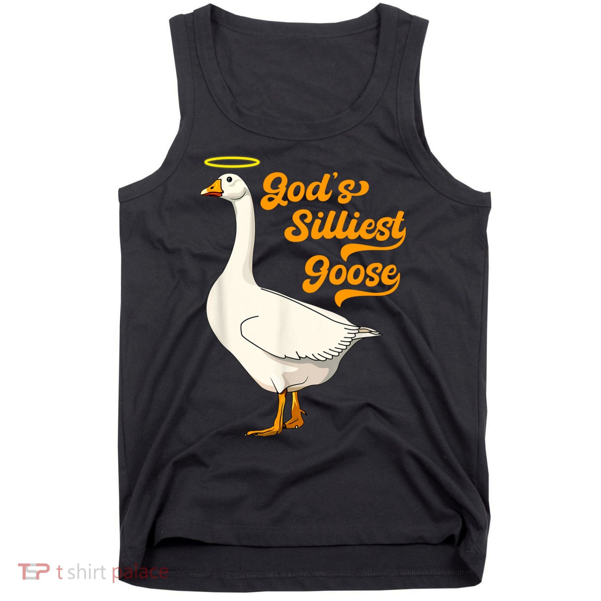 God's Silliest Goose Funny Tank Top
