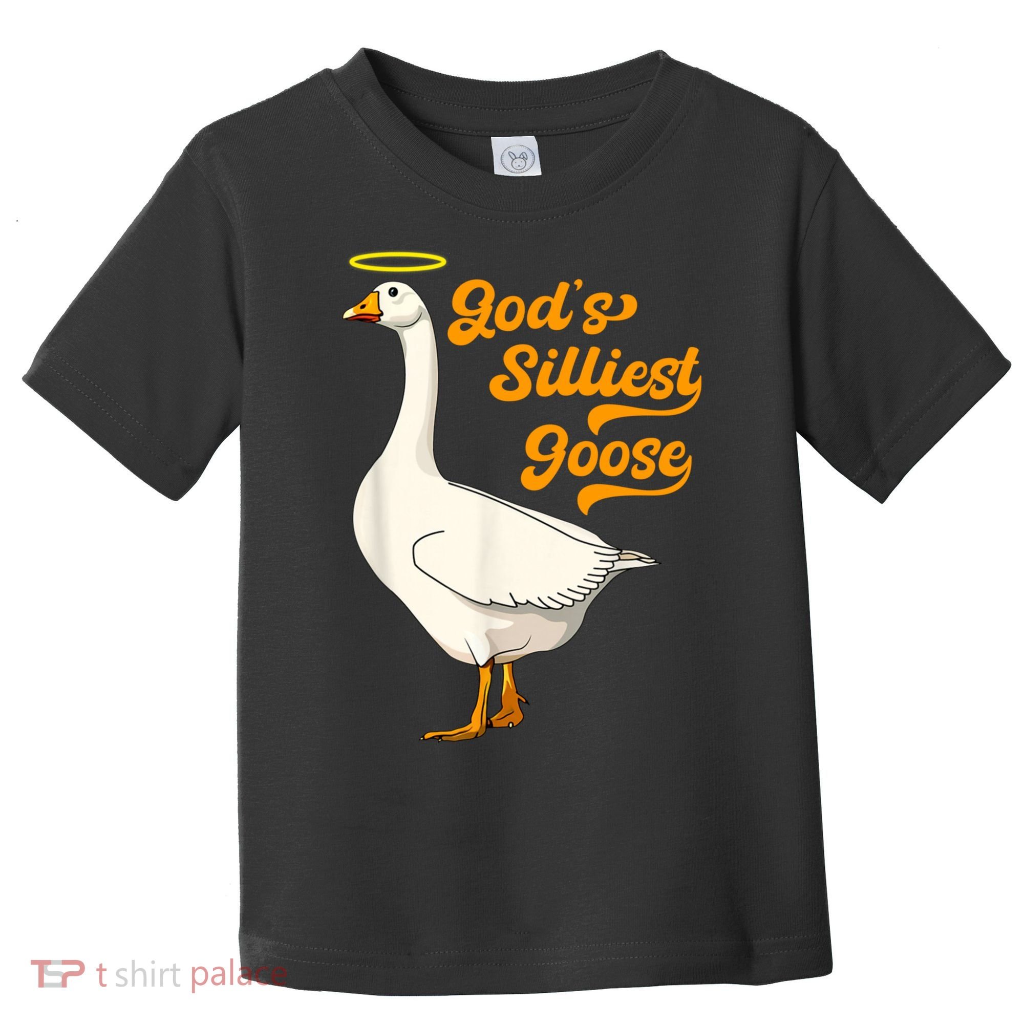 God's Silliest Goose Funny Toddler T-Shirt