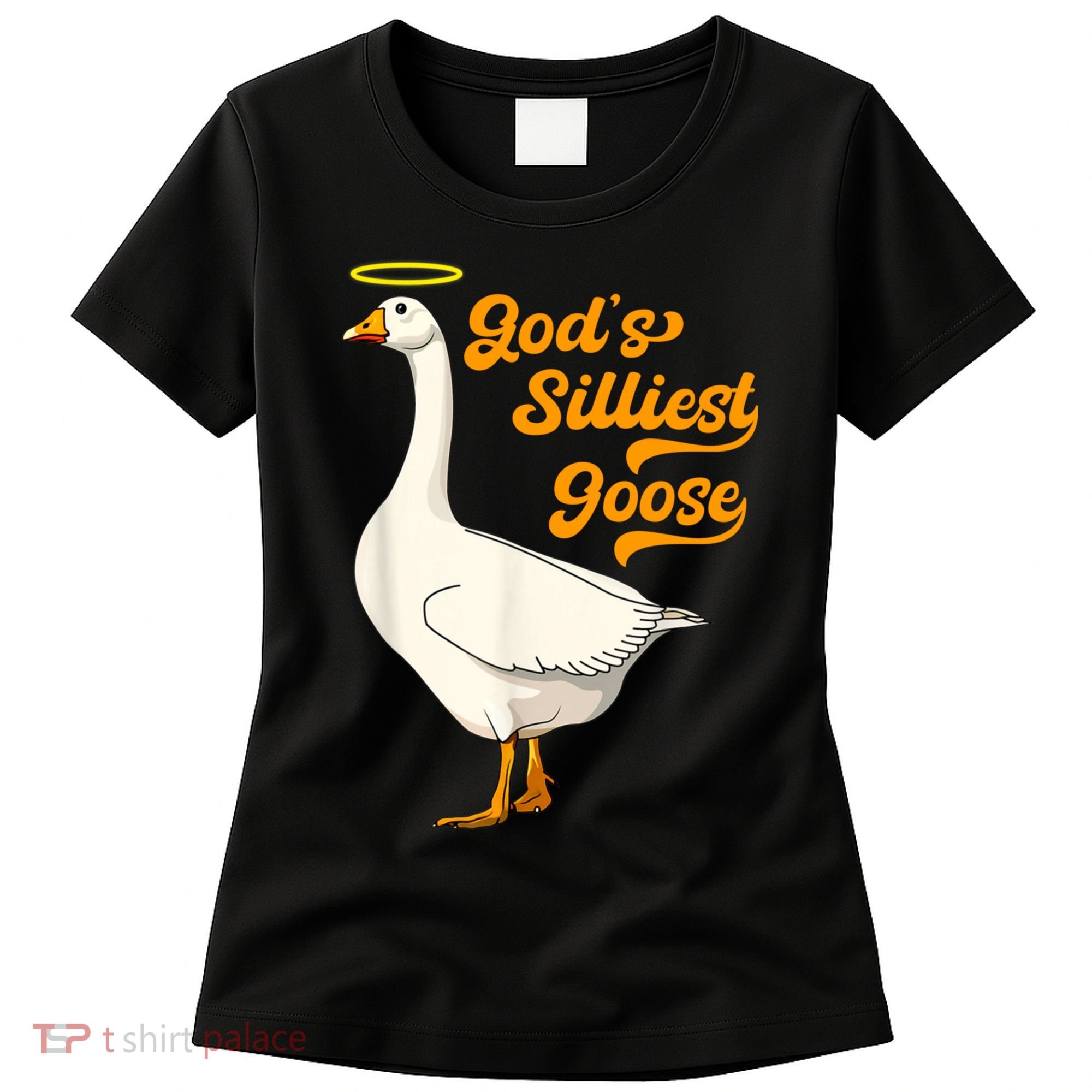 God's Silliest Goose Funny Women's T-Shirt