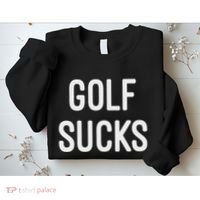 Golf Sucks Sweatshirt thumb 2