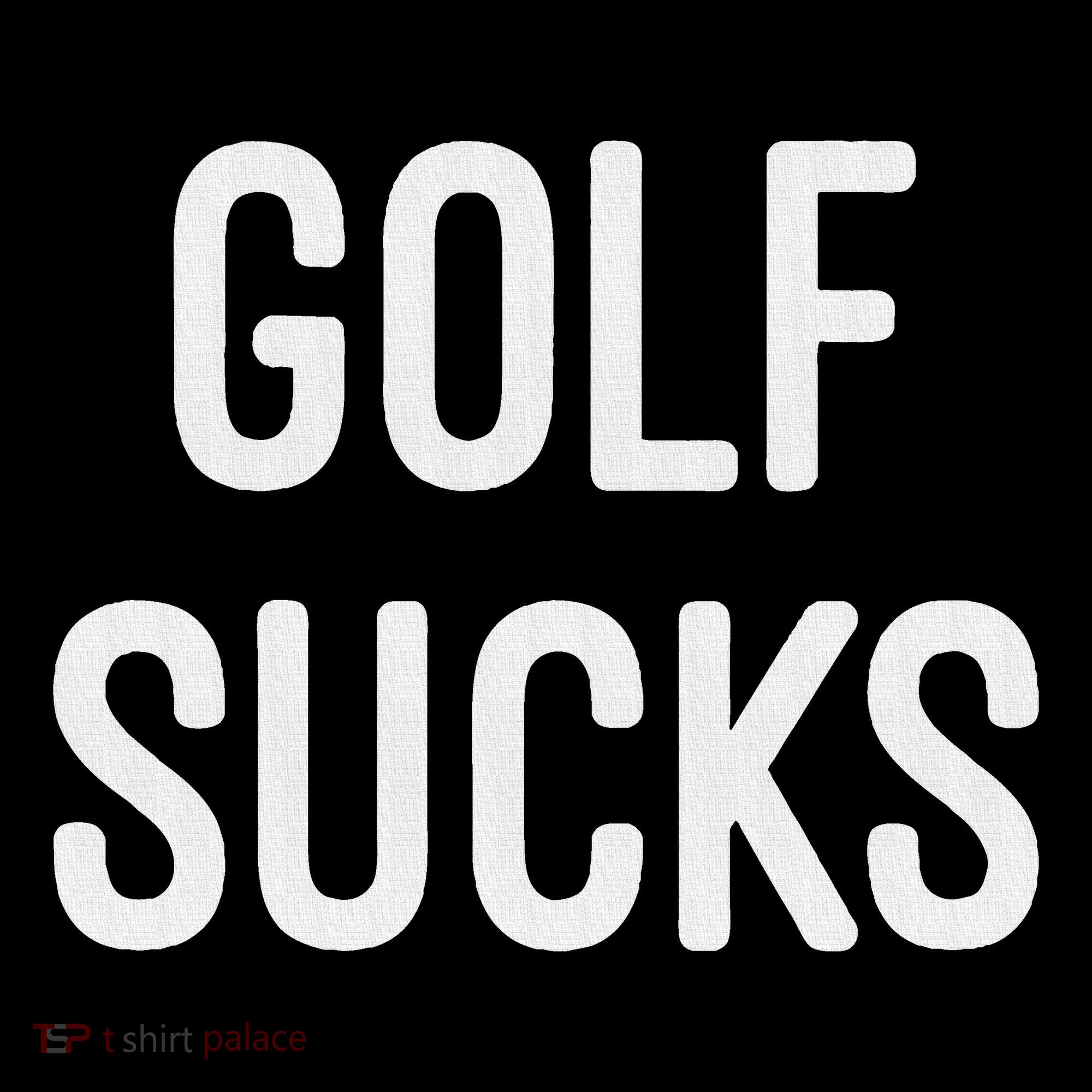 Golf Sucks Toddler T-Shirt