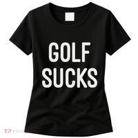 Golf Sucks Women's T-Shirt thumb 0