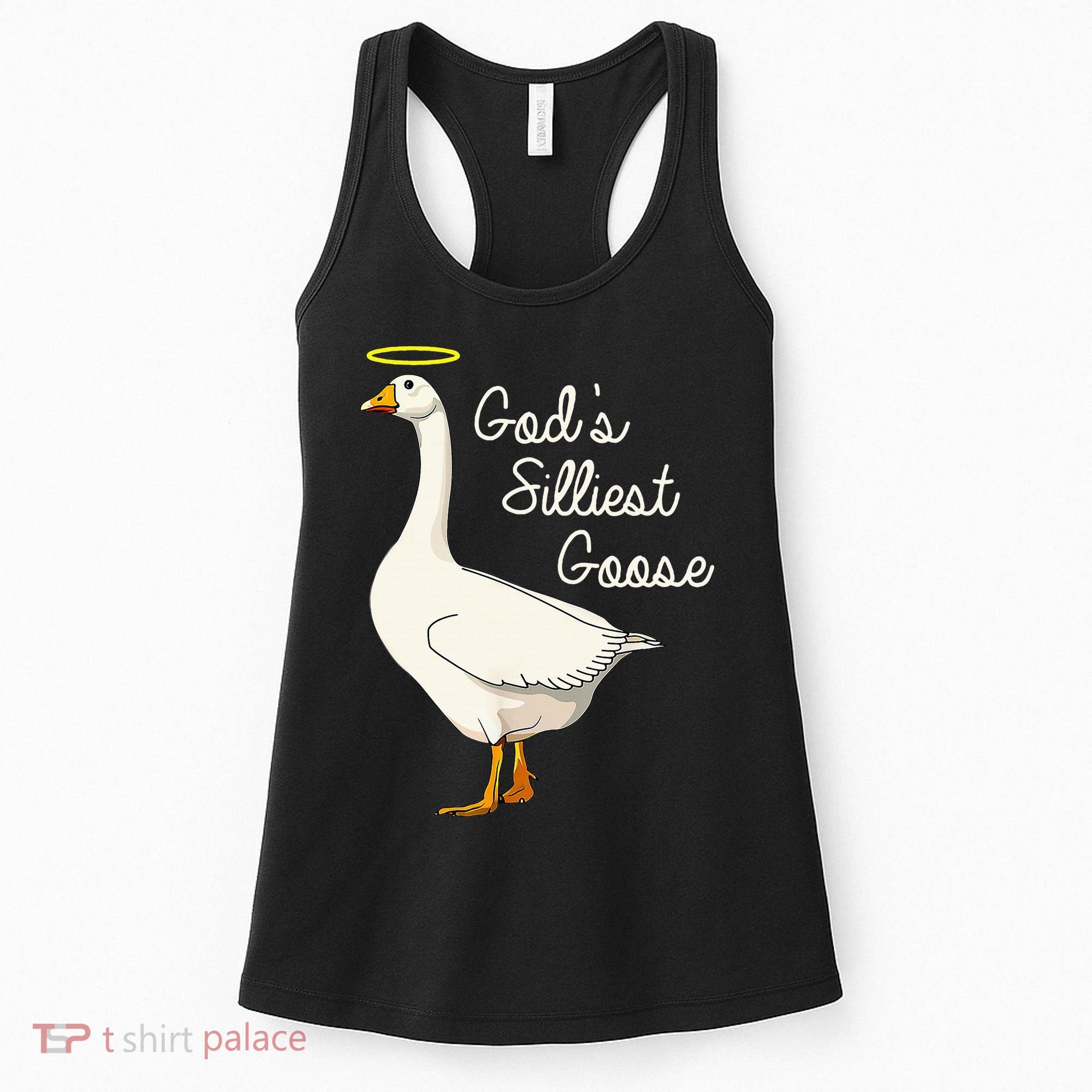 GodS Silliest Goose T GodS Silliest Goose Duck Women's Tank Top
