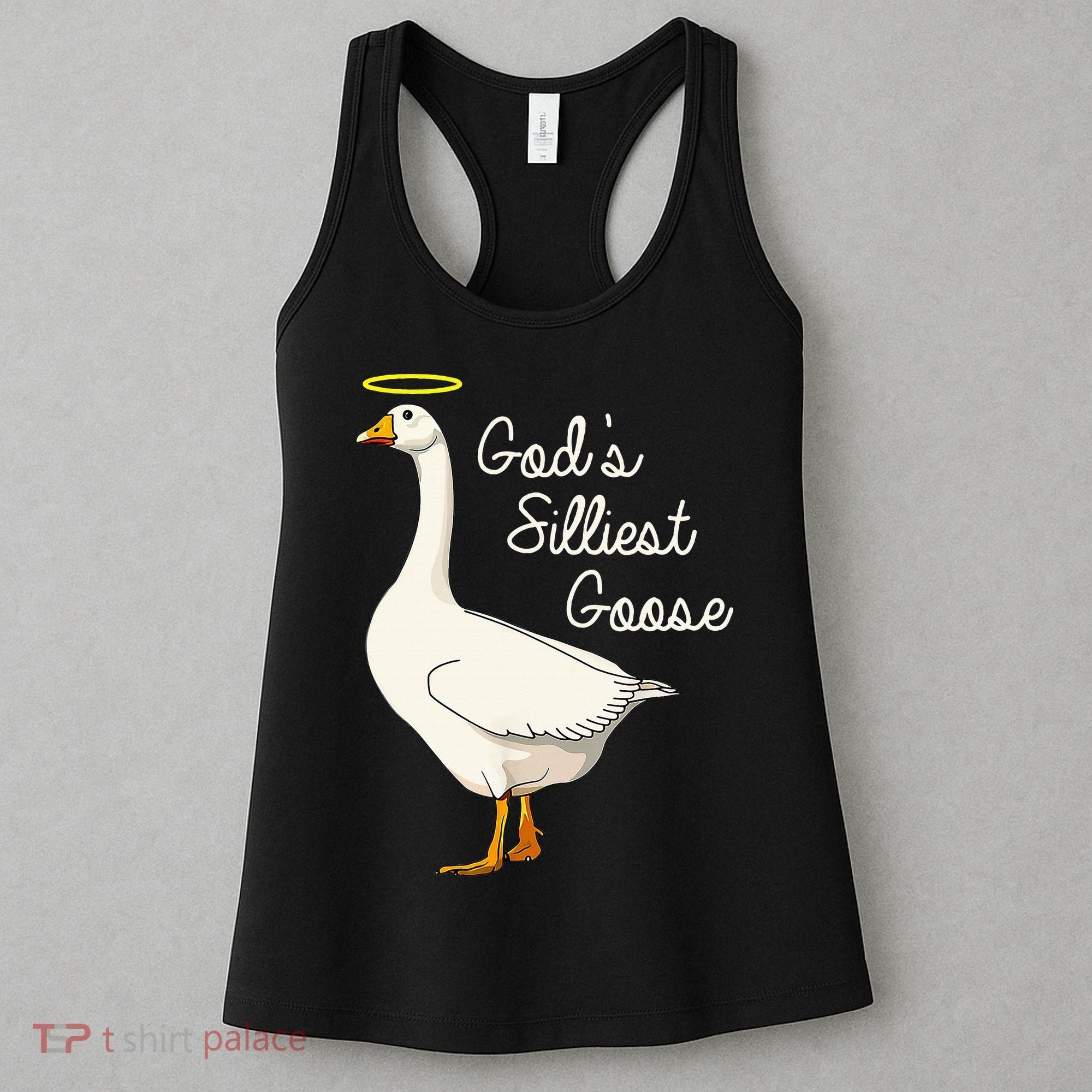 GodS Silliest Goose T GodS Silliest Goose Duck Women's Tank Top