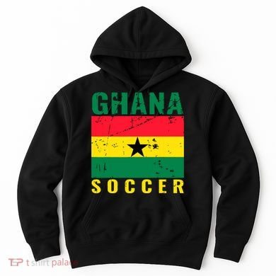 Ghana Soccer Ghana Flag T Hoodie