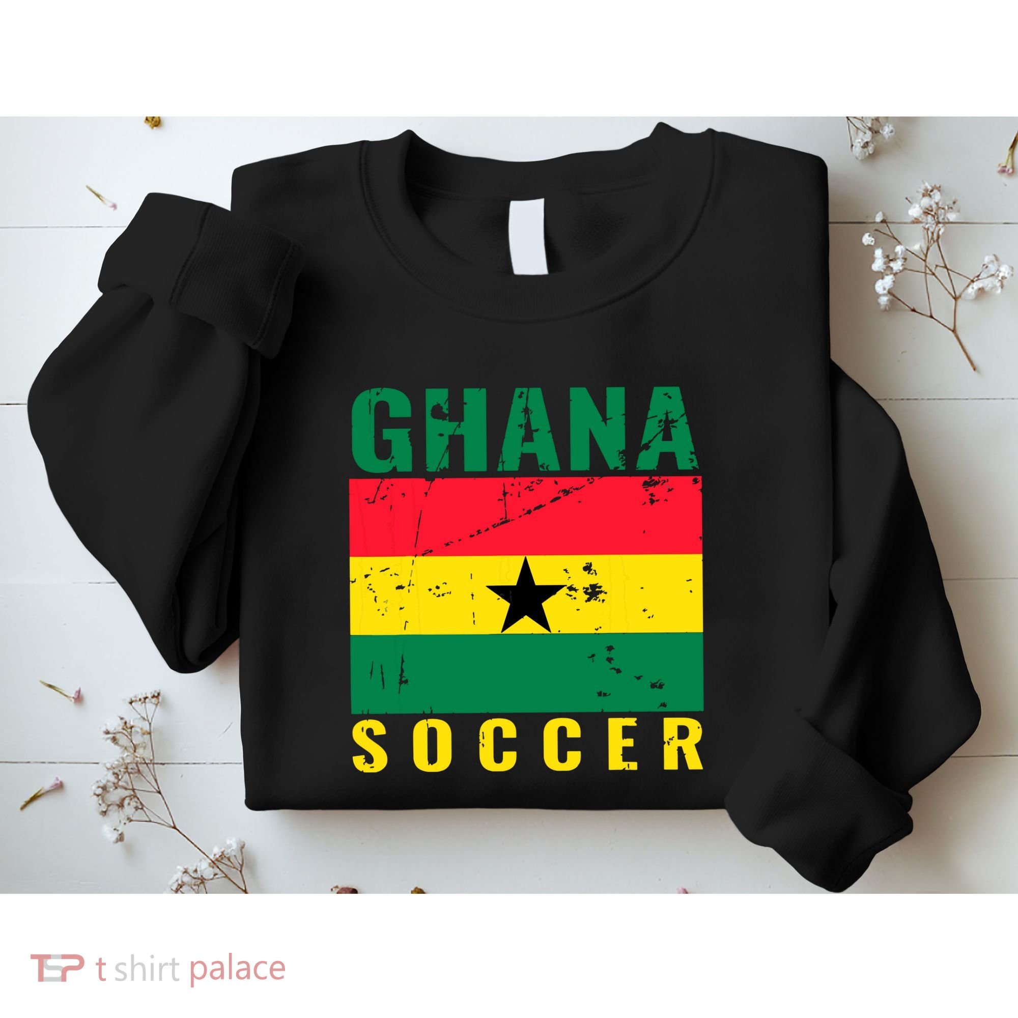 Ghana Soccer Ghana Flag T Sweatshirt