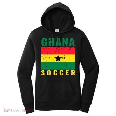 Ghana Soccer Ghana Flag T Women's Hoodie