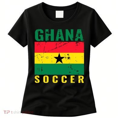 Ghana Soccer Ghana Flag T Women's T-Shirt