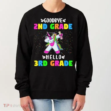 Goodbye Second Grade Hello Third Grade Women's Sweatshirt