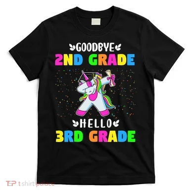 Goodbye Second Grade Hello Third Grade T-Shirt