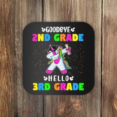 Goodbye Second Grade Hello Third Grade Coaster