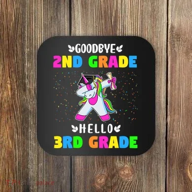 Goodbye Second Grade Hello Third Grade Coaster