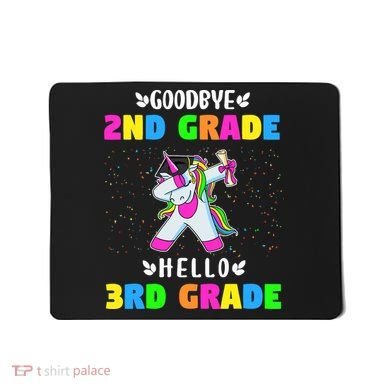 Goodbye Second Grade Hello Third Grade Mousepad