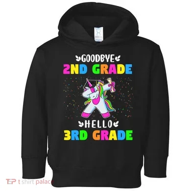 Goodbye Second Grade Hello Third Grade Toddler Hoodie