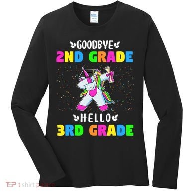 Goodbye Second Grade Hello Third Grade Women's Long Sleeve Shirt