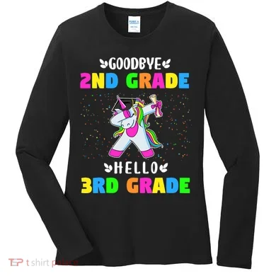 Goodbye Second Grade Hello Third Grade Women's Long Sleeve Shirt