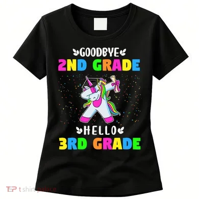 Goodbye Second Grade Hello Third Grade Women's T-Shirt