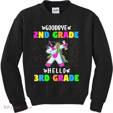 Goodbye Second Grade Hello Third Grade Kids Sweatshirt