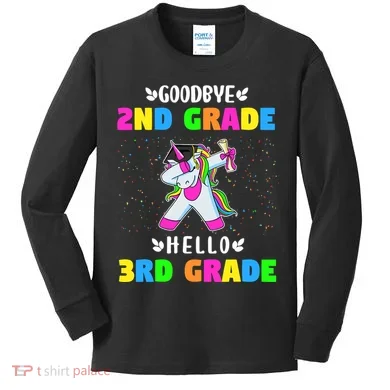 Goodbye Second Grade Hello Third Grade Kids Long Sleeve Shirt
