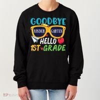 Graduation Shirt Goodbye Kindergarten Hello 1st Grade School Women's Sweatshirt thumb 0