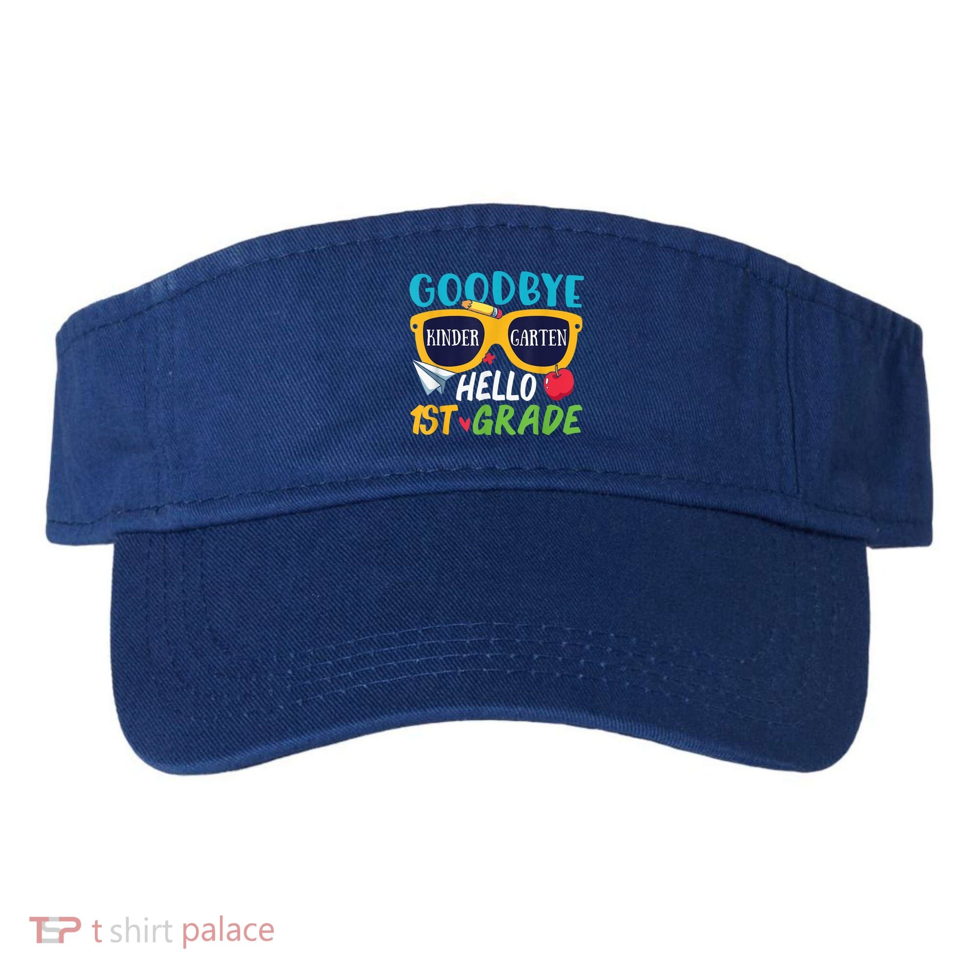 Graduation Shirt Goodbye Kindergarten Hello 1st Grade School Visor