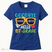 Graduation Shirt Goodbye Kindergarten Hello 1st Grade School Women's T-Shirt thumb 0