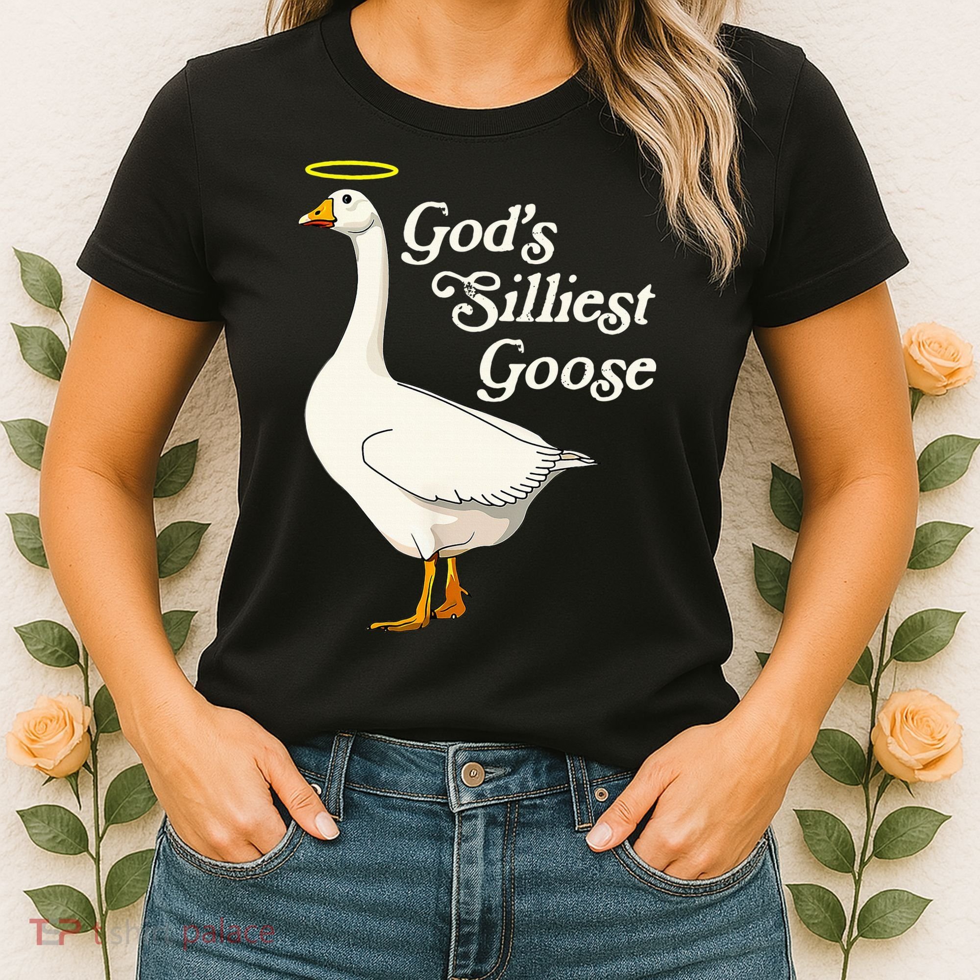 God's Silliest Goose God's Silliest Goose Duck Funny Women's T-Shirt