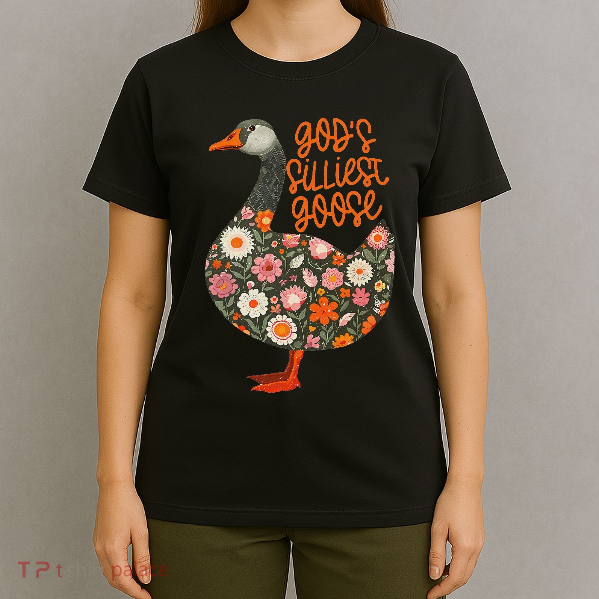 GodS Silliest Goose Apparel T-Shirt