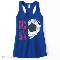Goalkeeper Soccer Goalie I My Goal Is To Deny Yours Gift Women's Tank Top thumb 0