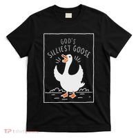 GodS Silliest Goose T-Shirt thumb 0