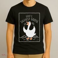 GodS Silliest Goose T-Shirt thumb 3