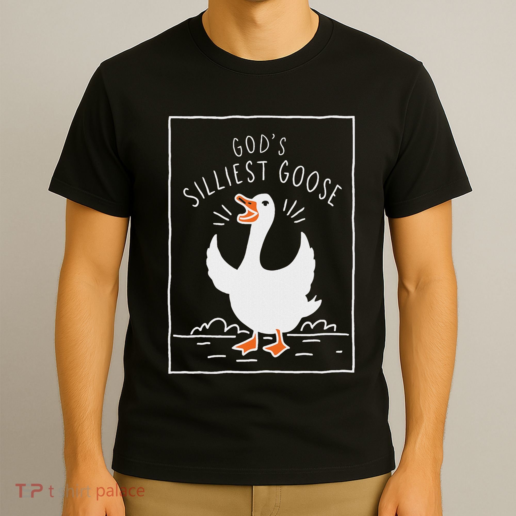 GodS Silliest Goose T-Shirt