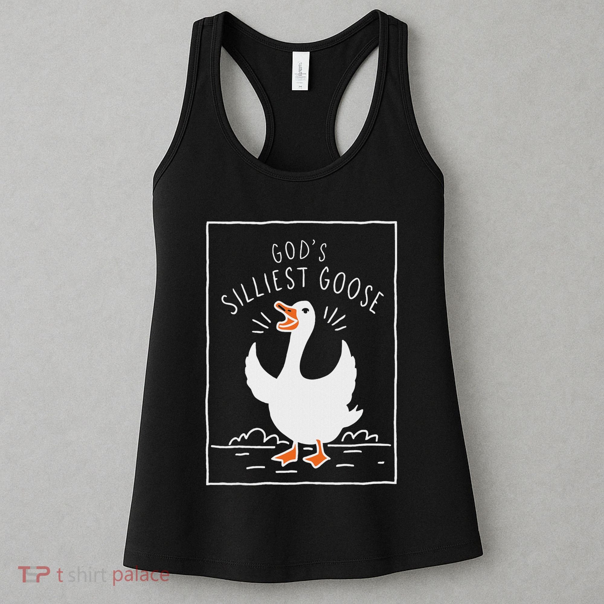 GodS Silliest Goose Women's Tank Top