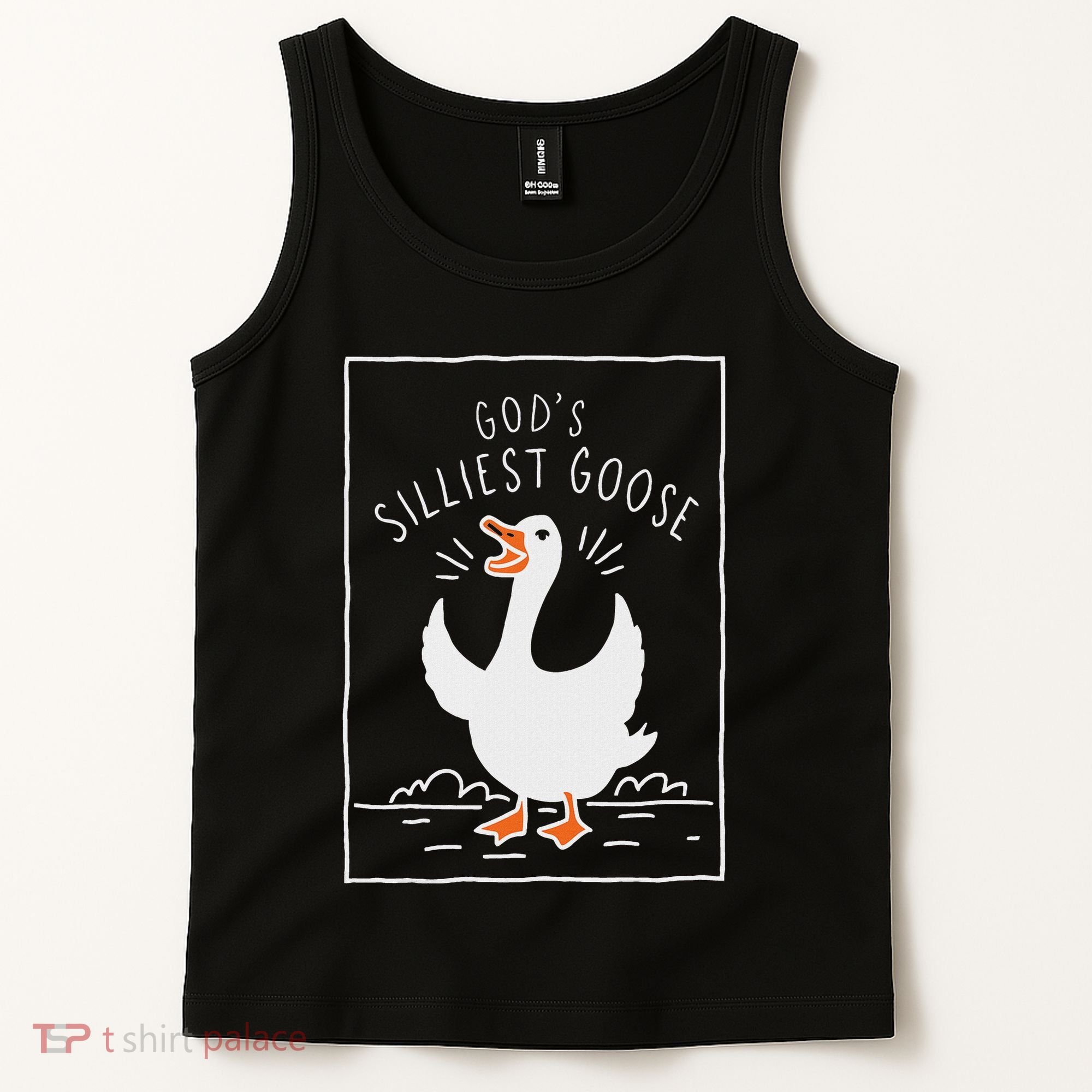 GodS Silliest Goose Tank Top