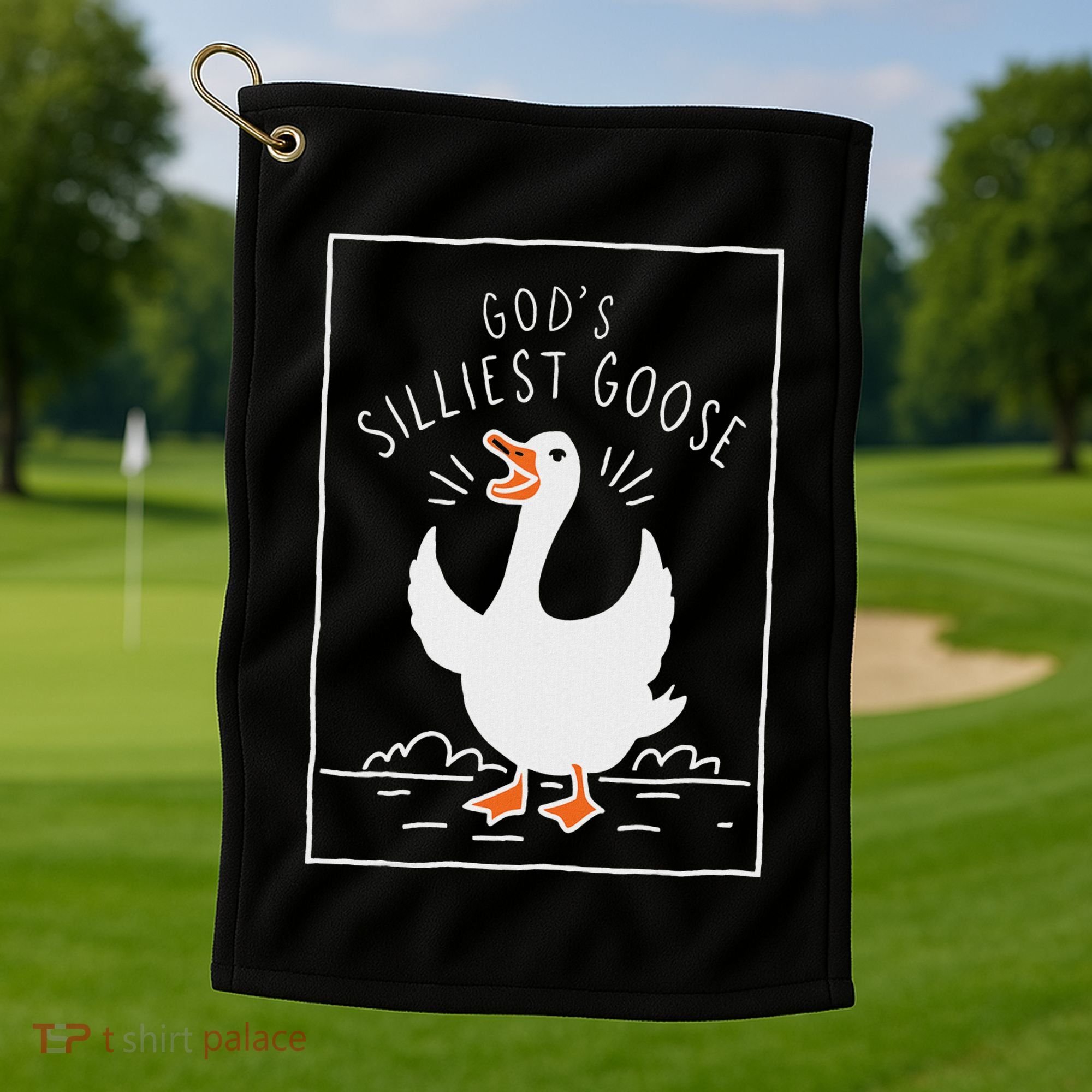 GodS Silliest Goose Golf Towel
