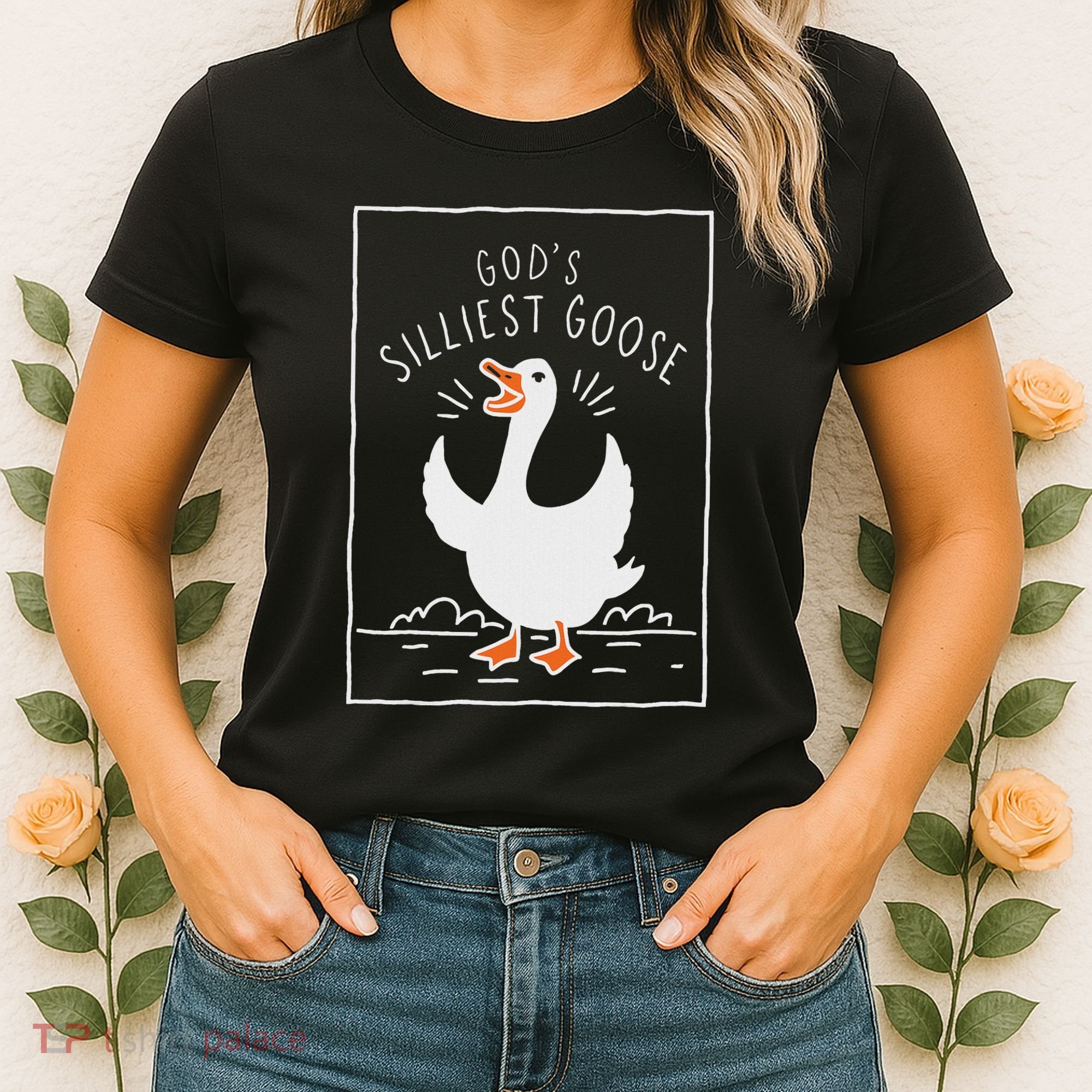 GodS Silliest Goose Women's T-Shirt