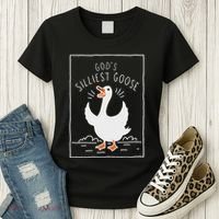 GodS Silliest Goose Women's T-Shirt thumb 3