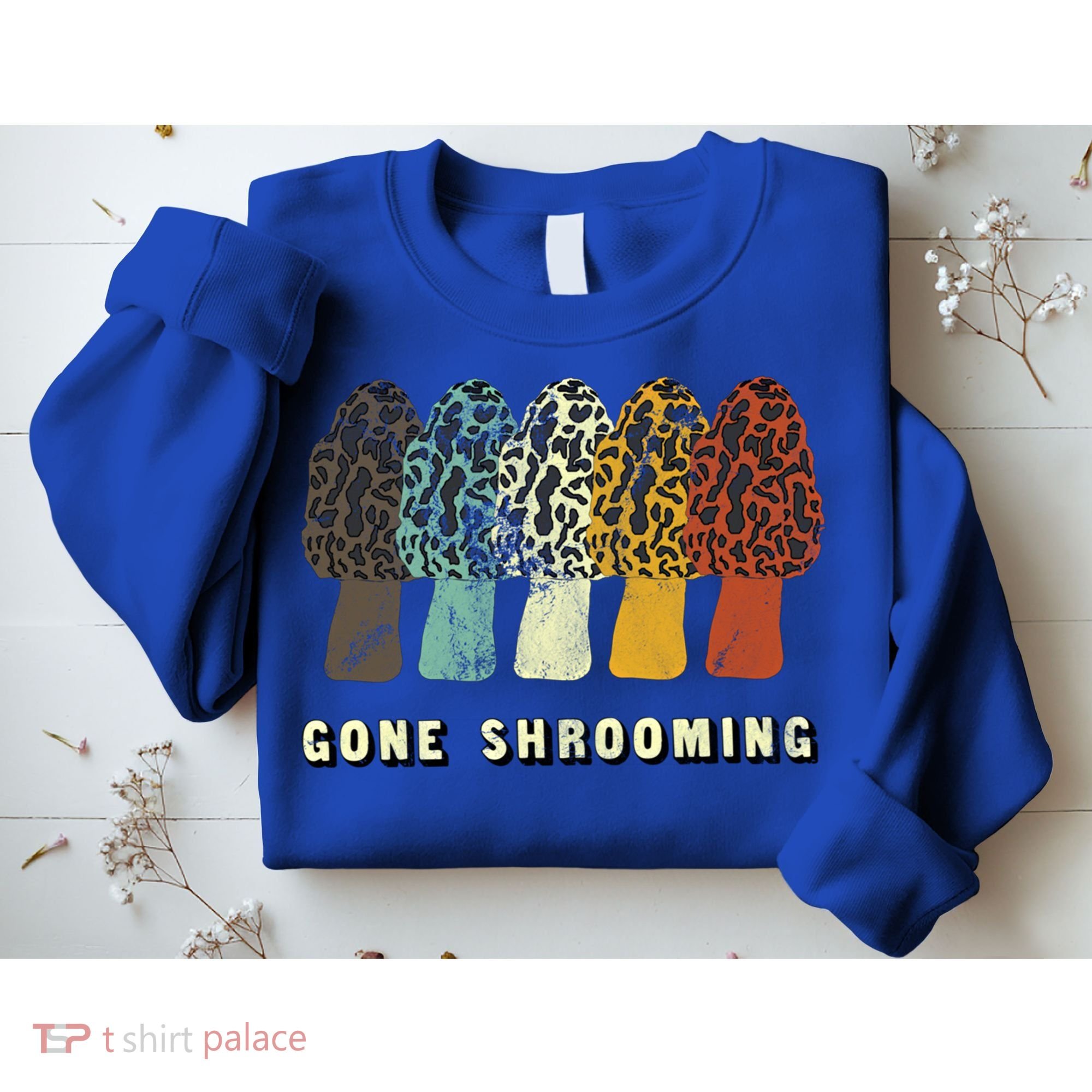 Gone Shrooming Gift Fun Mushroom Hunters Gift Sweatshirt