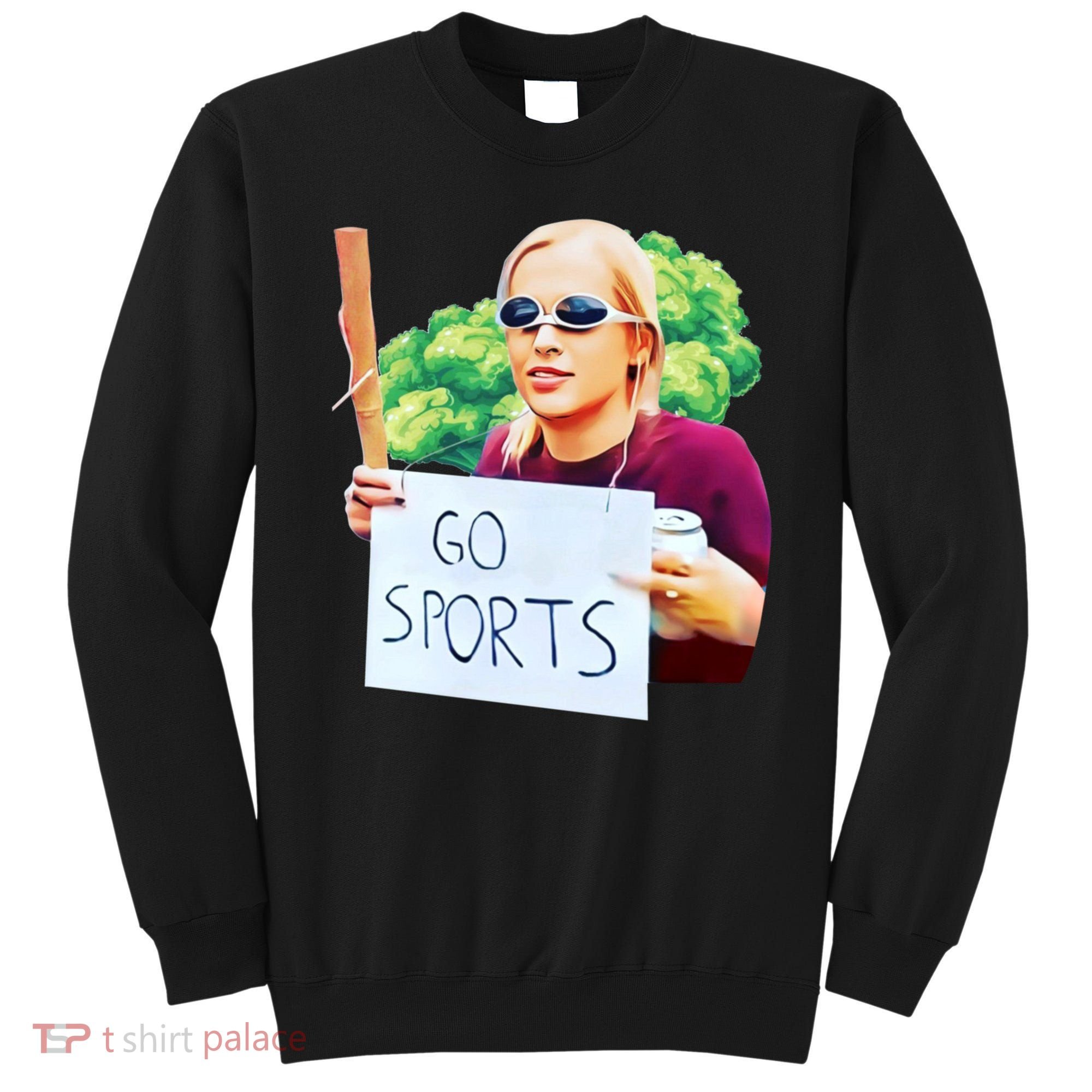 Go Sports Girl Meme Sweatshirt
